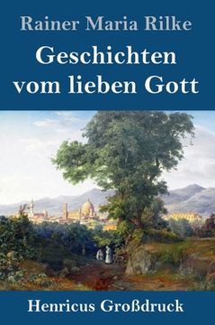 portada Geschichten vom lieben Gott (Großdruck) (en Alemán)