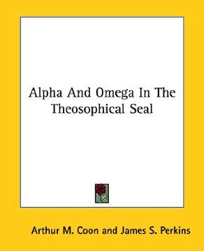 portada alpha and omega in the theosophical seal (en Inglés)