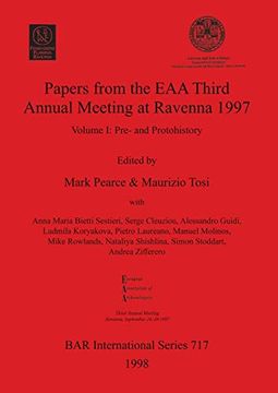 portada Papers From the eaa Third Annual Meeting at Ravenna 1997: Volume i: Pre- and Protohistory: Pre- and Protohistory v. 1 (Bar International Series) (en Inglés)