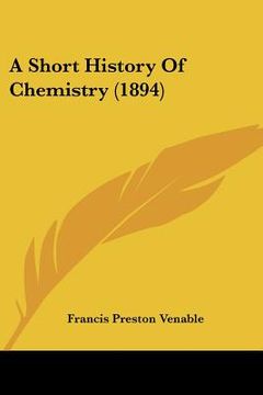 portada a short history of chemistry (1894) (en Inglés)