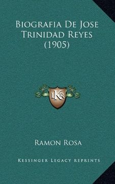 portada Biografia de Jose Trinidad Reyes (1905) (Kessinger Legacy Reprints)