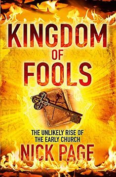 portada Kingdom of Fools: The Unlikely Rise of the Early Church