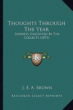 portada thoughts through the year: sonnets suggested by the collects (1873) (en Inglés)