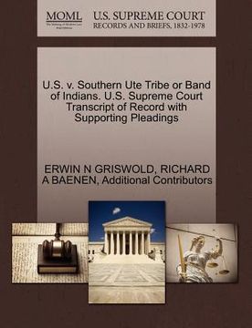 portada u.s. v. southern ute tribe or band of indians. u.s. supreme court transcript of record with supporting pleadings