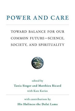 portada Power and Care: Toward Balance for our Common Future-Science, Society, and Spirituality (The mit Press) (en Inglés)