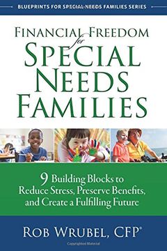 portada Financial Freedom for Special Needs Families: 9 Building Blocks to Reduce Stress, Preserve Benefits, and Create a Fulfilling Future (in English)