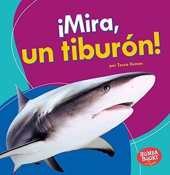 portada ¡Mira, Un Tiburón! (Look, a Shark!)
