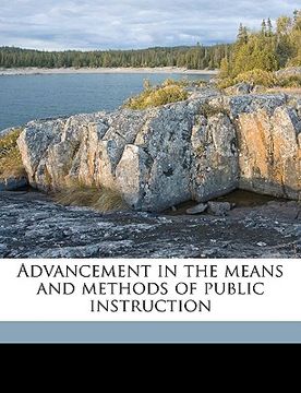 portada advancement in the means and methods of public instruction (in English)