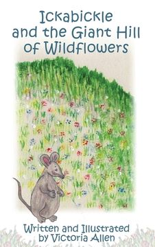 portada Ickabickle and the Giant Hill of Wildflowers (en Inglés)