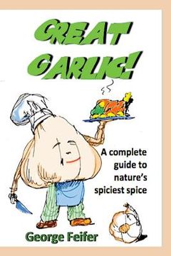 portada Great Garlic! (en Inglés)