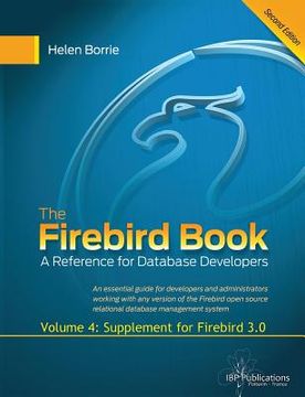 portada The Firebird Book Second Edition: Volume 4: Supplement for Firebird 3.0 (en Inglés)