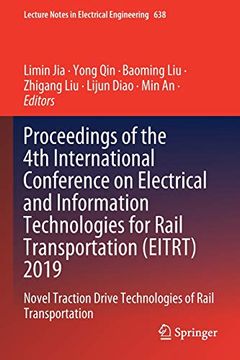 portada Proceedings of the 4th International Conference on Electrical and Information Technologies for Rail Transportation (Eitrt) 2019: Novel Traction Drive. 638 (Lecture Notes in Electrical Engineering) (en Inglés)