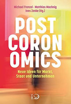 portada Postcoronomics: Neue Ideen für Markt, Staat und Unternehmen (en Alemán)