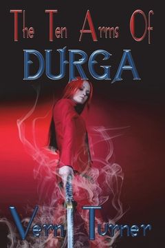 portada The Ten Arms of Durga: A Sonya Keller Adventure 