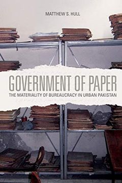 portada Government of Paper: The Materiality of Bureaucracy in Urban Pakistan (en Inglés)