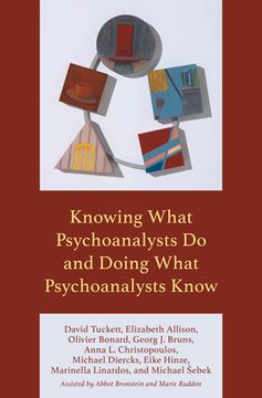 portada Knowing What Psychoanalysts Do and Doing What Psychoanalysts Know (en Inglés)
