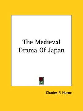 portada the medieval drama of japan (en Inglés)