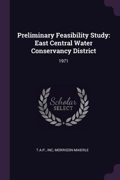 portada Preliminary Feasibility Study: East Central Water Conservancy District: 1971 (en Inglés)