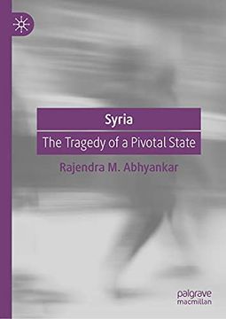 portada Syria: The Tragedy of a Pivotal State (en Inglés)