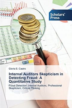 portada Internal Auditors Skepticism in Detecting Fraud: A Quantitative Study