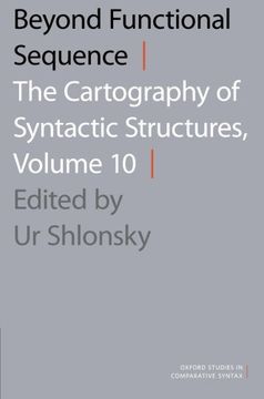 portada Beyond Functional Sequence: The Cartography of Syntactic Structures, Volume 10 (Oxford Studies in Comparative Syntax)