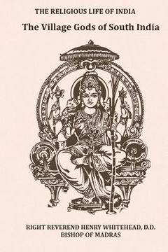 portada The Village Gods of South India (en Inglés)