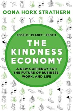 portada The Kindness Economy a new Currency for the Future of Business, Work, and Life (en Inglés)