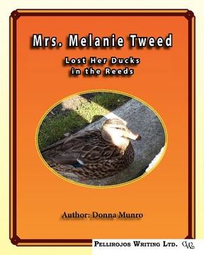 portada mrs. melanie tweeds lost her ducks in the reeds (en Inglés)