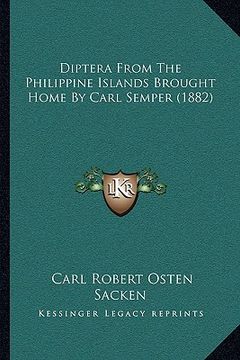 portada diptera from the philippine islands brought home by carl semper (1882) (in English)