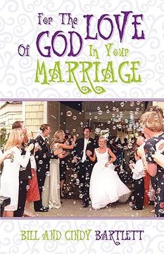 portada for the love of god...in your marriage! (en Inglés)