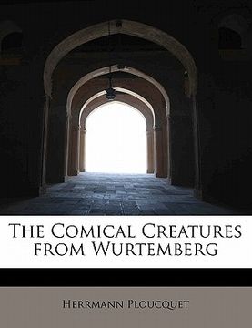 portada the comical creatures from wurtemberg (en Inglés)