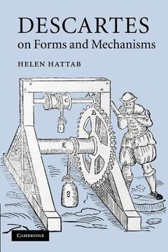 portada Descartes on Forms and Mechanisms (en Inglés)