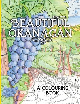 portada Beautiful Okanagan: A Colouring Book 