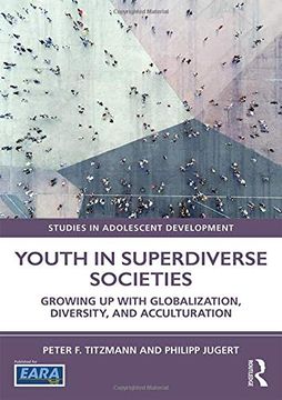 portada Youth in Superdiverse Societies: Growing Up with Globalization, Diversity, and Acculturation (en Inglés)