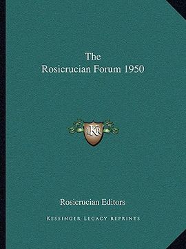 portada the rosicrucian forum 1950 (en Inglés)