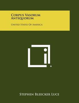 portada corpus vasorum antiquorum: united states of america (in English)