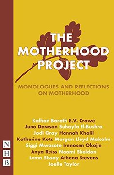 portada The Motherhood Project: Monologues and Reflections on Motherhood (Nhb Modern Plays) (en Inglés)