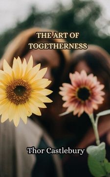 portada The Art of Togetherness (en Inglés)