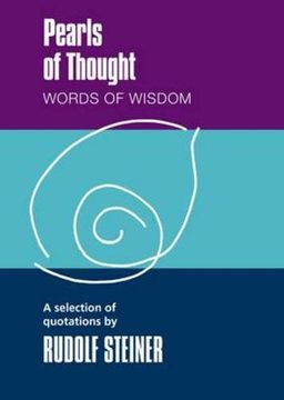 portada Pearls of Thought, Words of Wisdom: A Selection of Quotations by Rudolf Steiner