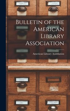 portada Bulletin of the American Library Association (en Inglés)