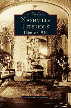 portada Nashville Interiors: 1866 to 1920 (en Inglés)