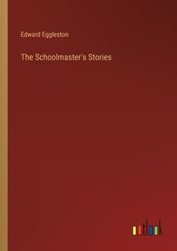 portada The Schoolmaster's Stories (en Inglés)