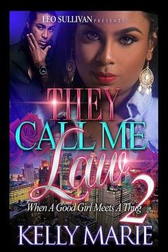 portada They Call Me Law 2: When A Good Girl Meets A Thug (in English)
