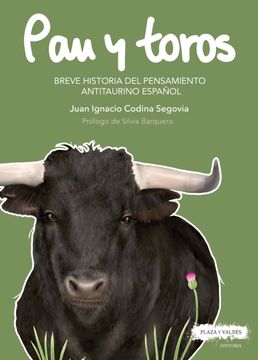 portada Pan y Toros: Breve Historia del Pensamiento Antitaurino Español