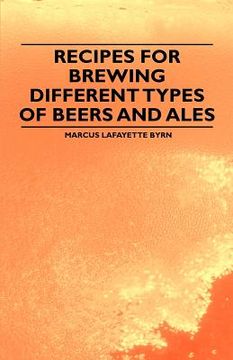 portada recipes for brewing different types of beers and ales (en Inglés)