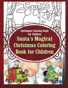 portada Christmas Coloring Book for Children Santa?s Magical Christmas Coloring Book for (Childrens christmas coloring books) (Volume 1)