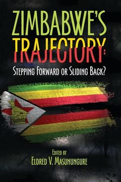 portada Zimbabwe's Trajectory: Stepping Forward or Sliding Back (en Inglés)
