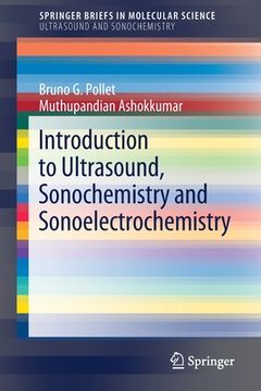 portada Introduction to Ultrasound, Sonochemistry and Sonoelectrochemistry (en Inglés)