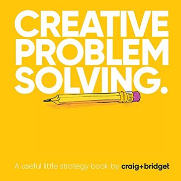 portada Creative Problem Solving: A Useful Little Strategy Book by Craig+Bridget (en Inglés)