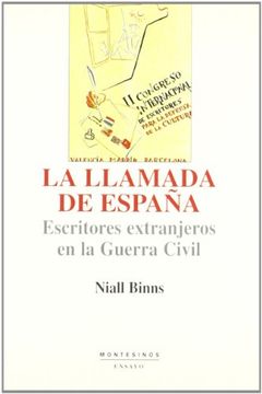 portada La Llamada de España: Escritores Extranjeros en la Guerra Civil (Ensayo) (in Spanish)